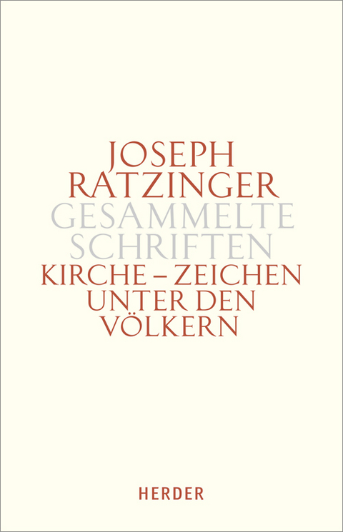 Kirche - Zeichen unter den V&ouml;lkern - Joseph Ratzinger