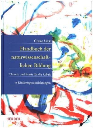 Handbuch der naturwissenschaftlichen Bildung - Gisela L&uuml;ck