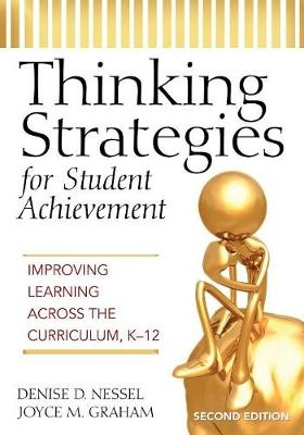 Thinking Strategies for Student Achievement -  Joyce M. Graham,  Denise D. Nessel