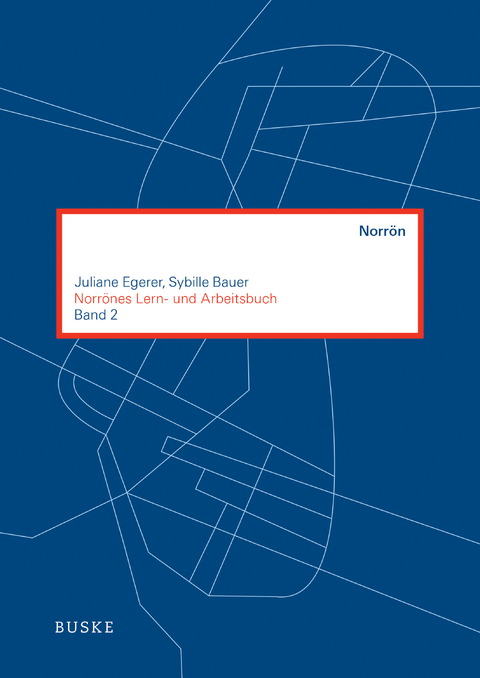 Norrönes Lern- und Arbeitsbuch 2 - Juliane Egerer, Sybille Bauer