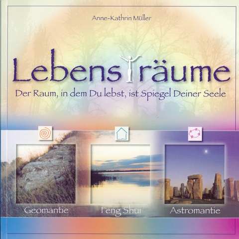 Lebens(t)r&auml;ume - Anne K M&uuml;ller
