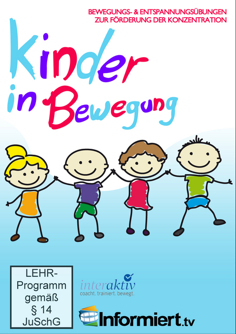 Kinder in Bewegung - Bewegungs- und Entspannungs&uuml;bungen zur F&ouml;rderung der Konzentration