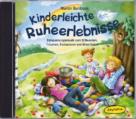 Kinderleichte Ruheerlebnisse CD - Martin Buntrock