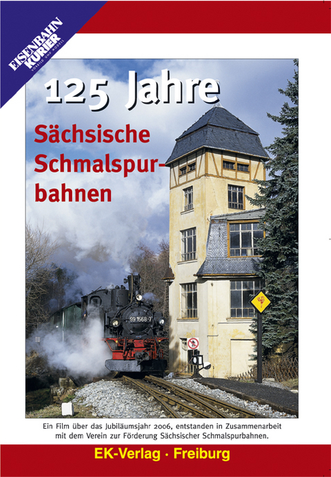 125 Jahre S&auml;chsische Schmalspurbahnen