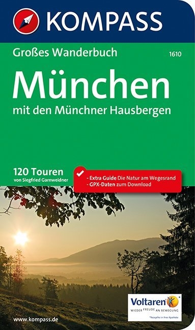 KOMPASS Gro&szlig;es Wanderbuch M&uuml;nchen mit den M&uuml;nchner Hausbergen - Siegfried Garnweidner
