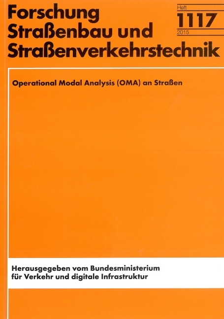 Operational Modal Analysis (OMA) an Stra&szlig;en - J&ouml;rn H&uuml;belt, Mirko Ruhnau, Christian Schulze