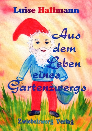 Aus dem Leben eines Gartenzwergs