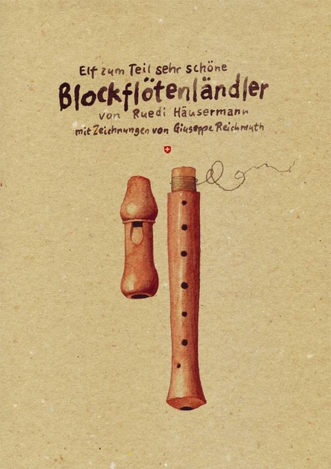 Elf zum Teil sehr schöne Blockflötenländler - Ruedi Häusermann