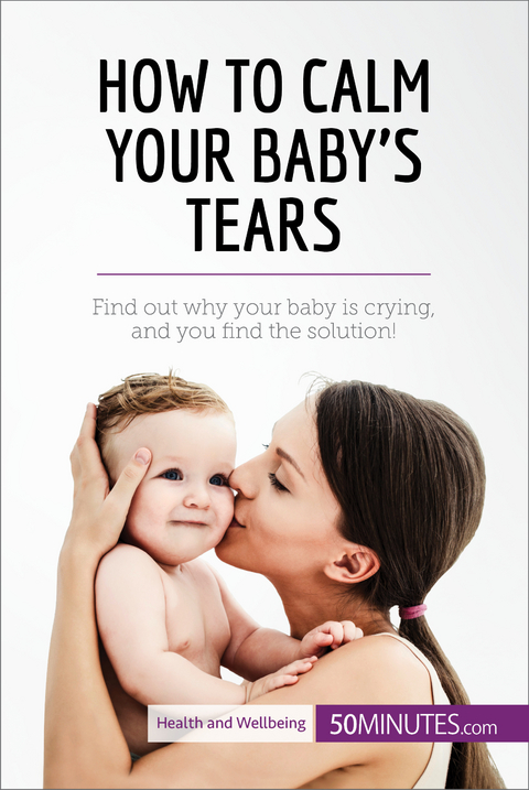 How to Calm Your Baby's Tears -  50Minutes