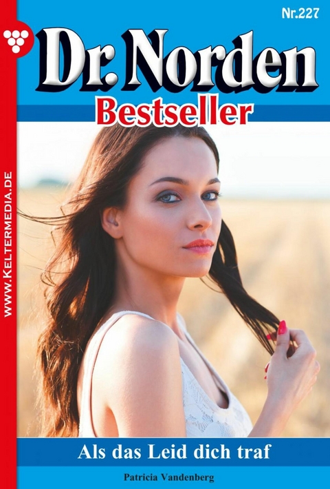 Als das Leid dich traf - Patricia Vandenberg
