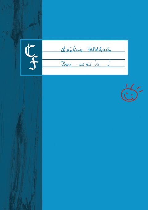Das war's! - Christine Feldhaus