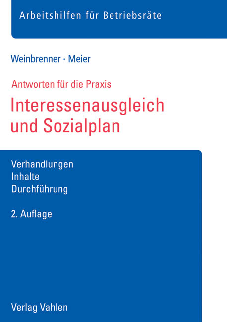 Interessenausgleich und Sozialplan - Lars Weinbrenner, Enrico Meier