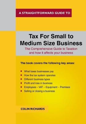 Tax for Small to Medium Size Business -  Colin Richards