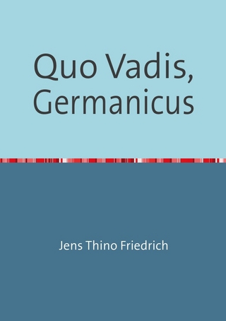 Quo Vadis, Germanicus