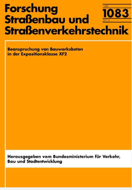 Beanspruchung von Bauwerksbeton in der Expositionsklasse XF2 - W Brameshuber, Manfred Raupach, F. Sp&ouml;rel, P. Schr&ouml;der, A. Rahimi, Chr. Dauberschmidt, J Warkus, K. Reichling