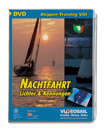 Skippertraining VIII - Nachtfahrt