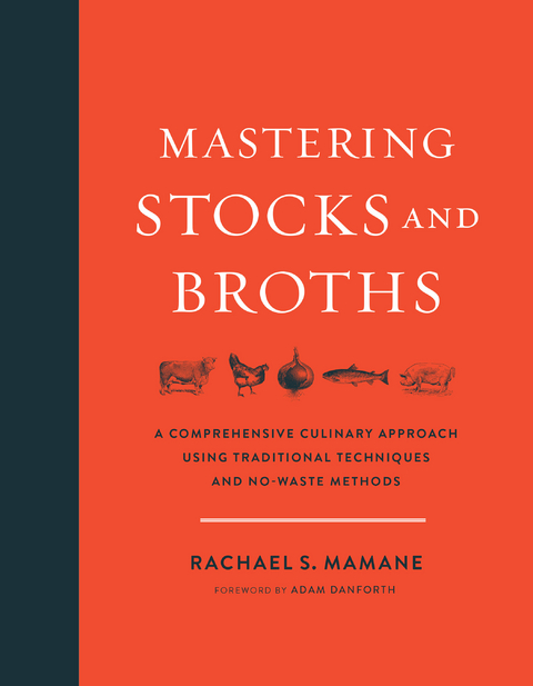 Mastering Stocks and Broths -  Rachael Mamane