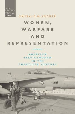 Women, Warfare and Representation -  Dr. Emerald M. Archer