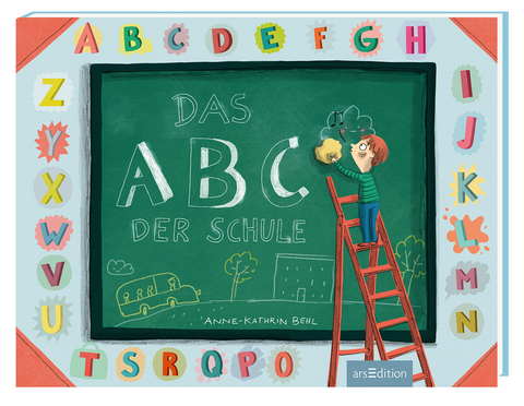 Das ABC der Schule - Anne-Kathrin Behl