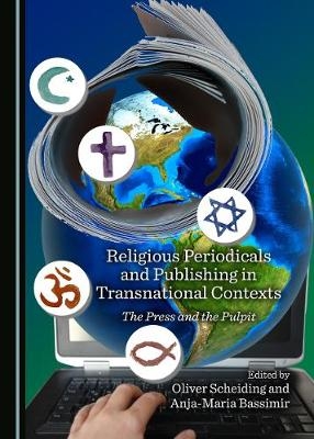 Religious Periodicals and Publishing in Transnational Contexts - 