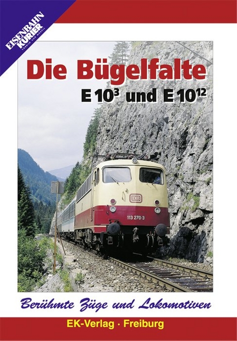 Berühmte Züge und Lokomotiven: Die Bügelfalte