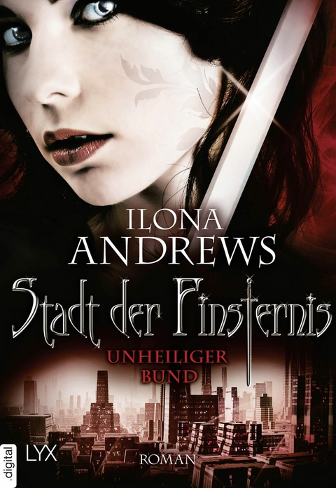 Stadt der Finsternis - Unheiliger Bund - Ilona Andrews