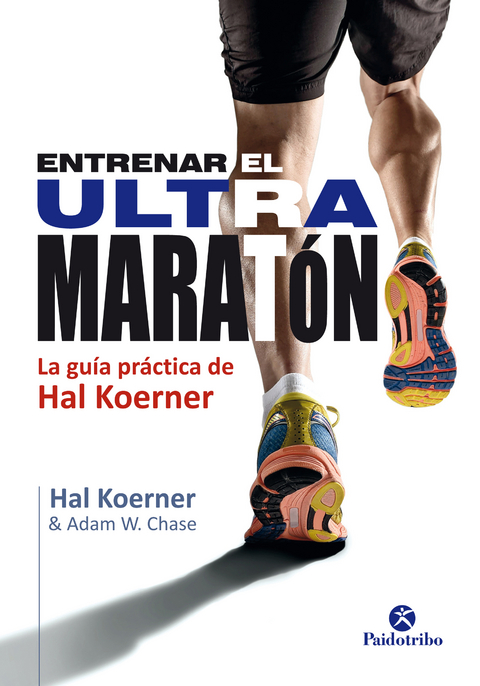 Entrenar el ultramarat&oacute;n - Hal Koerner