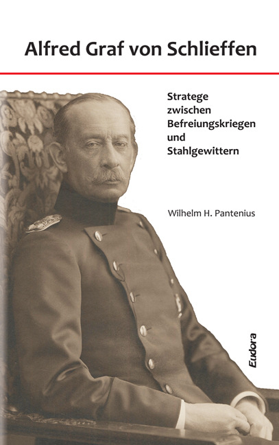 Alfred Graf von Schlieffen - Wilhelm Hartmut Pantenius