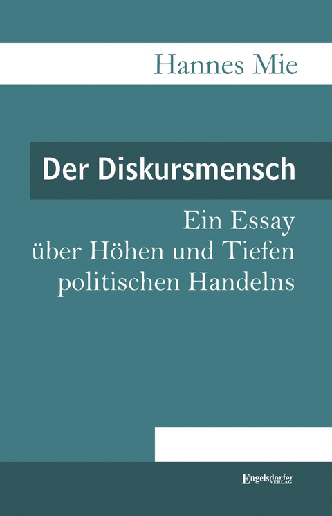 Der Diskursmensch - Hannes Mie
