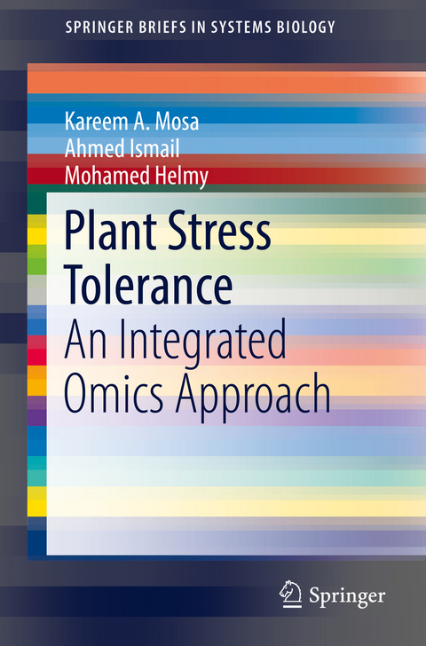 Plant Stress Tolerance -  Kareem A. Mosa,  Ahmed Ismail,  Mohamed Helmy