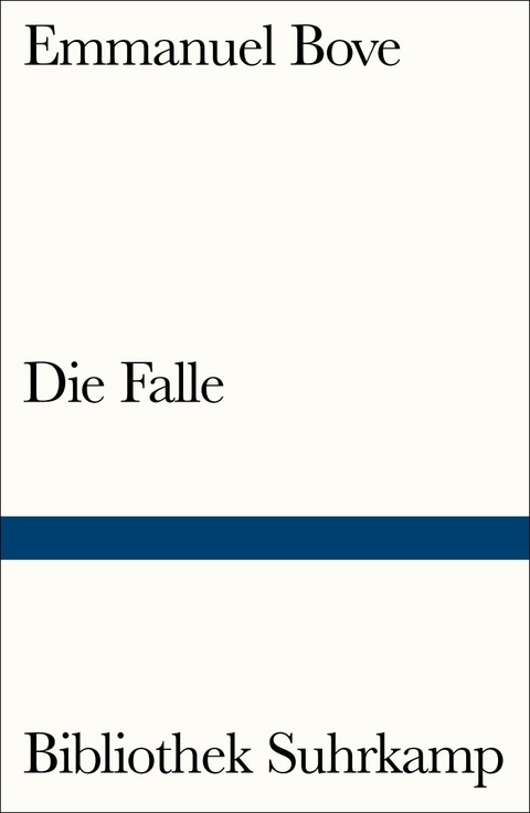 Die Falle - Emmanuel Bove