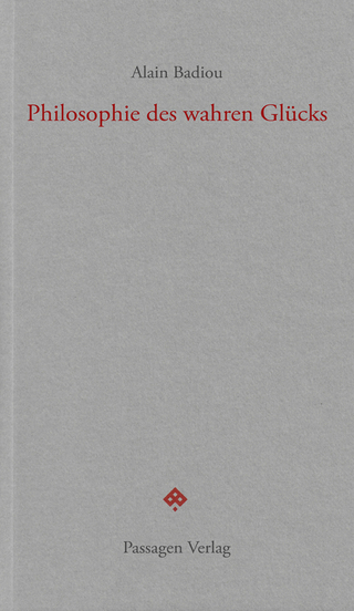 Philosophie des wahren Glücks