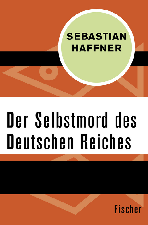 Der Selbstmord des Deutschen Reichs - Sebastian Haffner