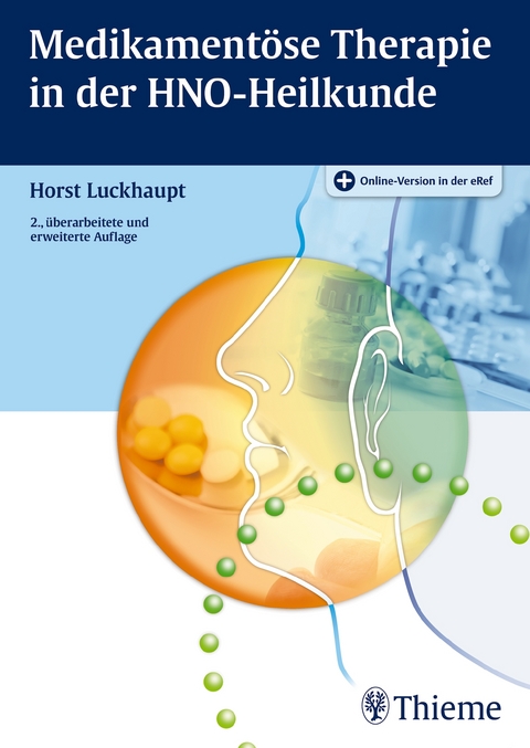 Medikamentöse Therapie in der HNO-Heilkunde - Horst Luckhaupt