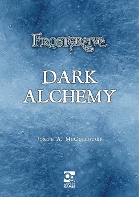 Frostgrave: Dark Alchemy -  JOSEPH A. MCCULLOUGH