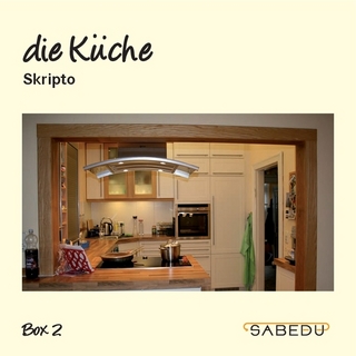 die Küche, Skripto, Arbeitsheft, SABEDU Box 02