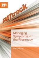 FASTtrack: Managing Symptoms in the Pharmacy - Mr Alan Nathan