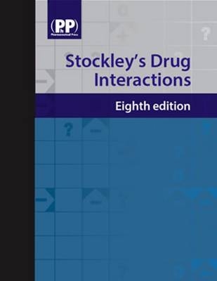Stockley's Drug Interactions - 