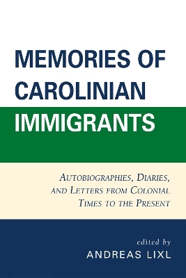Memories of Carolinian Immigrants