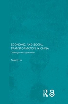 Economic and Social Transformation in China - Angang Hu