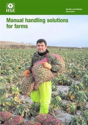 Manual Handling Solutions for Farms -  Health and Safety Executive,  HSE