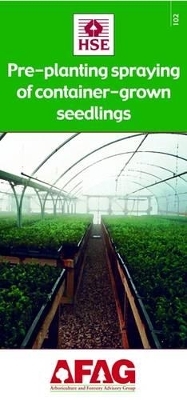 Pre-planting Spraying of Container-grown Seedlings -  Health and Safety Executive,  HSE