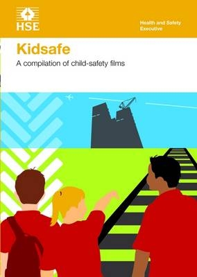 Kidsafe (DVD) -  Great Britain: Health and Safety Executive