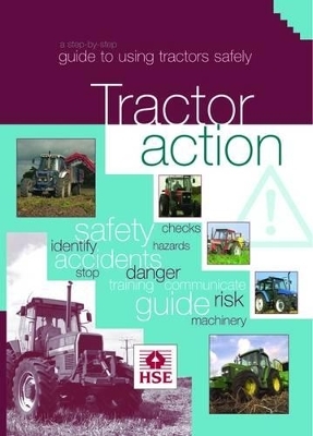 Tractor Action -  Health and Safety Executive (HSE)
