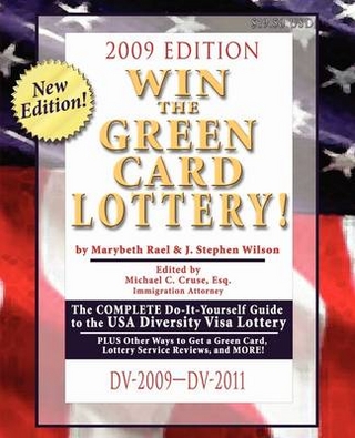 Win the Green Card Lottery! the Complete Do-It-Yourself Guide to the USA Diversity Visa Lottery