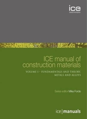 ICE Manual of Construction Materials - 2 volume set - Michael C Forde
