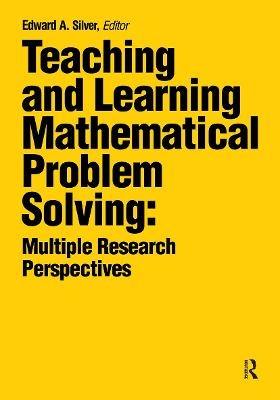 Teaching and Learning Mathematical Problem Solving - 