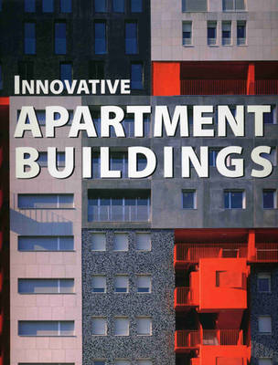Innovative Apartment Buildings