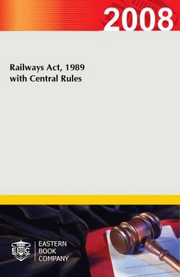 Railways Act, 1989 with Central Rules