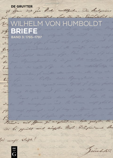 Briefe Juli 1795 bis Juni 1797 - Wilhelm von Humboldt
